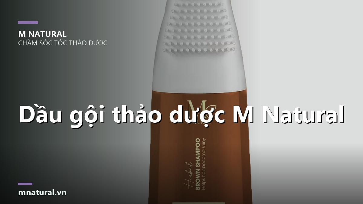 Dau goi thao duoc m natural co tot khong