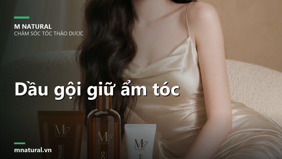 Ảnh bìa bài dầu gội giữ ẩm tóc, nền cô gái váy lụa và sản phẩm