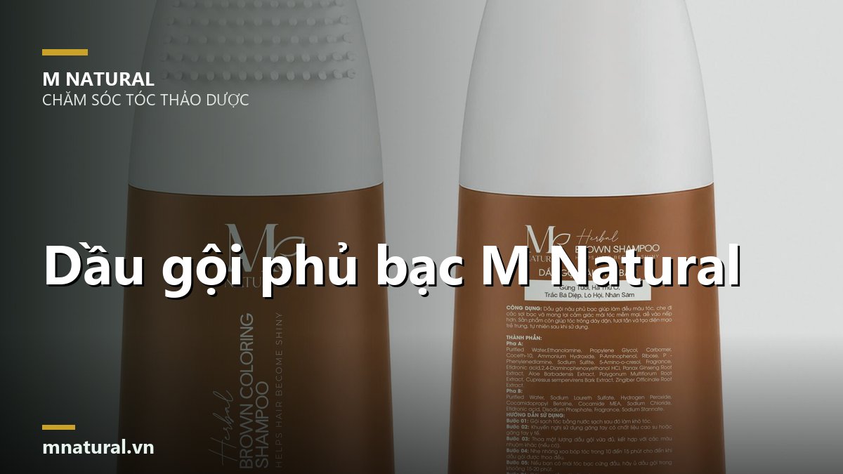 Ảnh bìa bài dầu gội phủ bạc M Natural, nền hai chai sản phẩm
